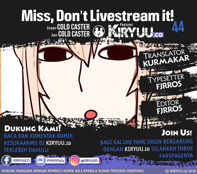 Miss, Don’t Livestream It! Chapter 44