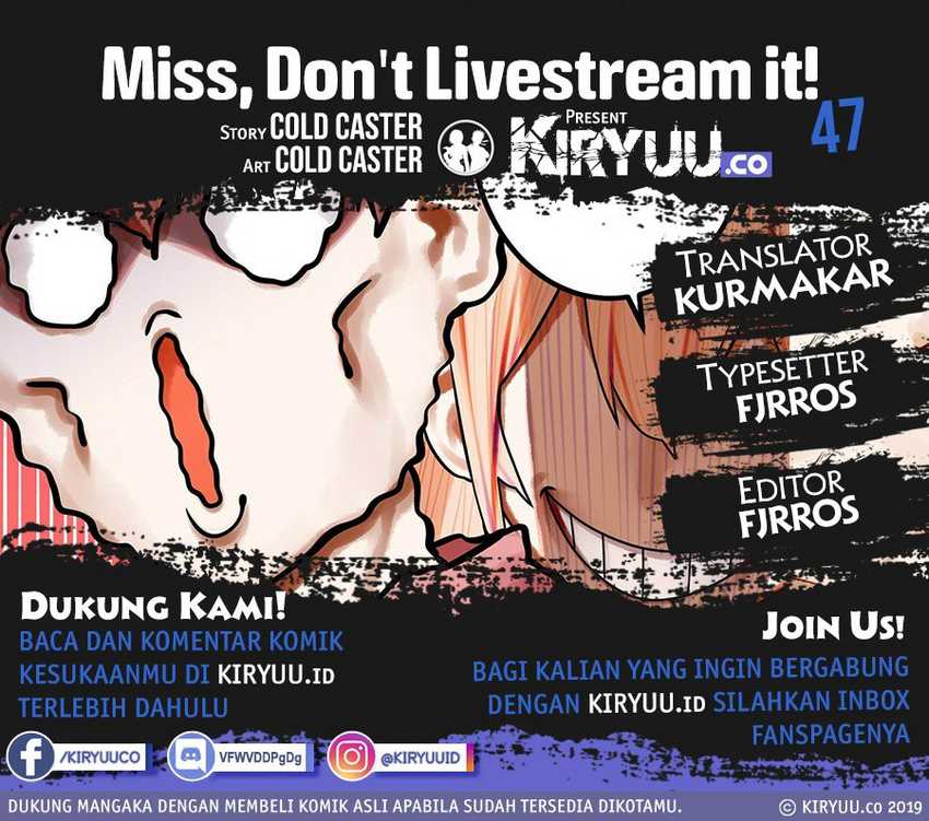 Miss, Don’t Livestream It! Chapter 47