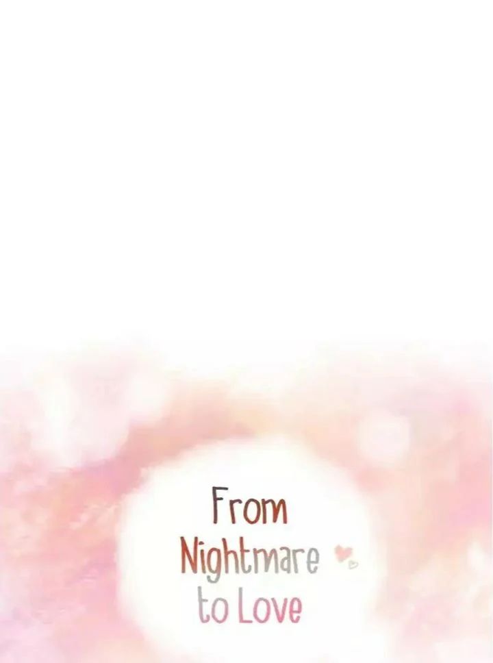 From Nightmare To Love Chapter 7