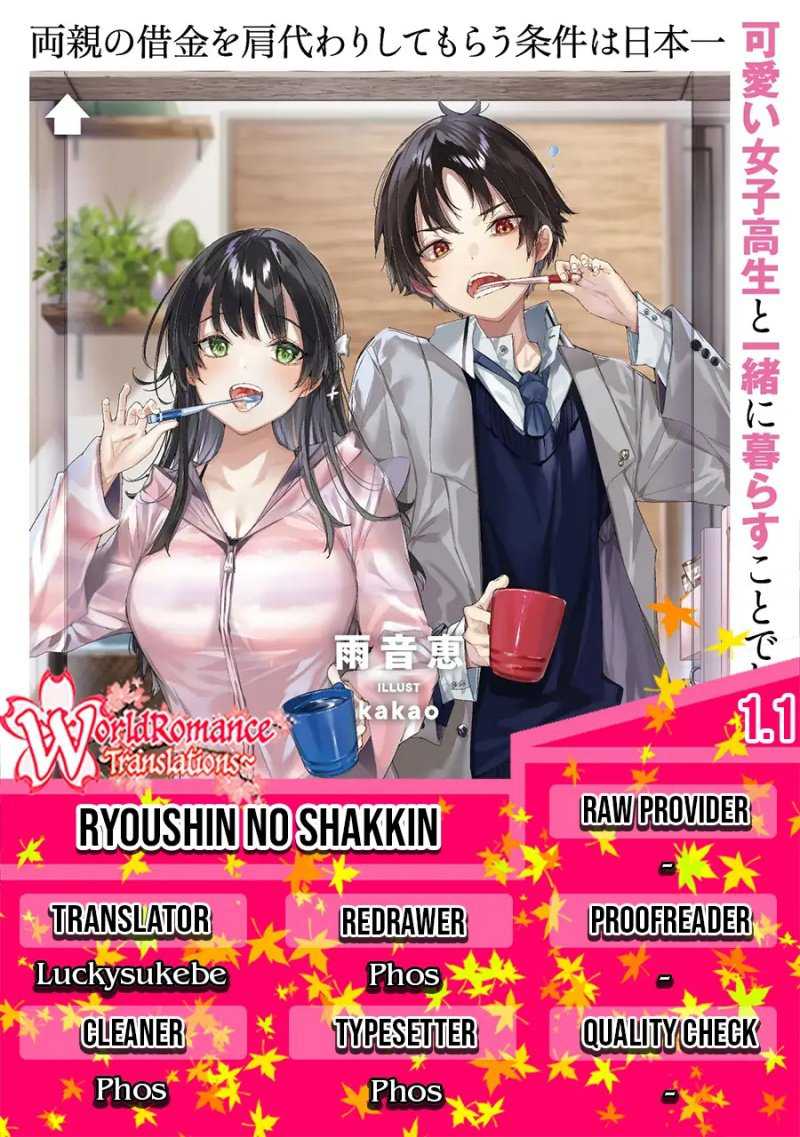 Ryoushin No Shakkin Wo Katagawari Shite Morau Jouken Wa Nihon’ichi Kawaii Joshikousei To Issho Ni Kurasu Koto Deshita Chapter 1.1