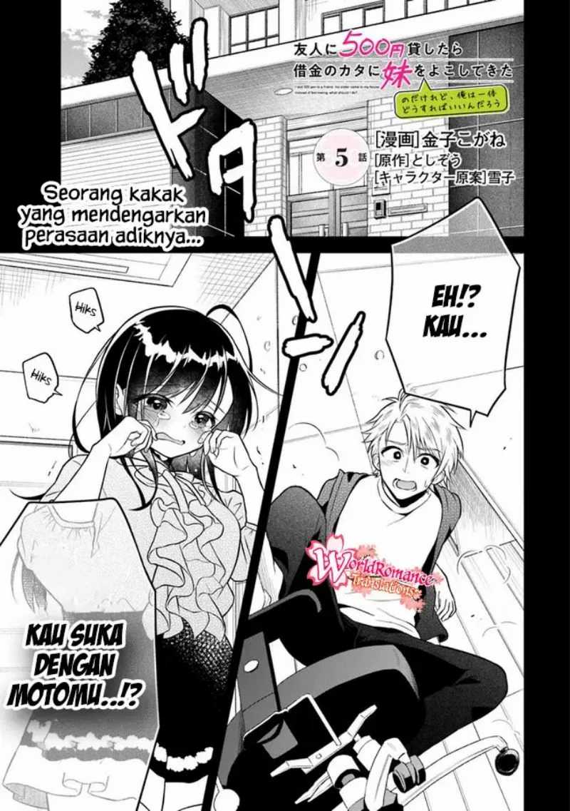 Yuujin Ni 500 Yen Kashitara Shakkin No Kata Ni Imouto Wo Yokoshite Kita Nodakeredo, Ore Wa Ittai Dou Sureba Iindarou Chapter 5