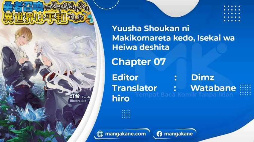 Yuusha Shoukan Ni Makikomareta Kedo, Isekai Wa Heiwa Deshita Chapter 7