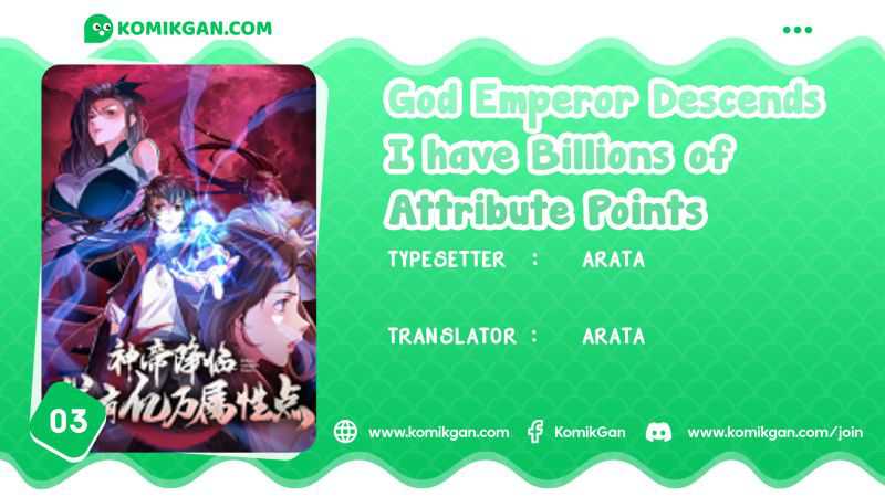 God Emperor Descends I Have Billions Of Attribute Points Chapter 3