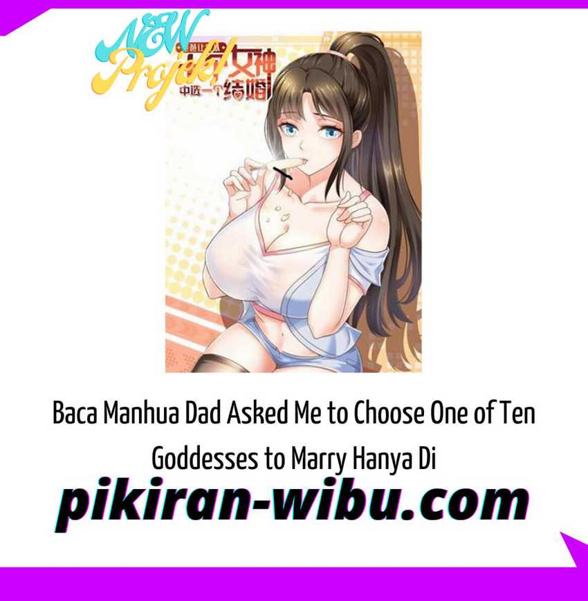 Dad Asked Me To Choose One Of Ten Goddesses To Marry Chapter 1