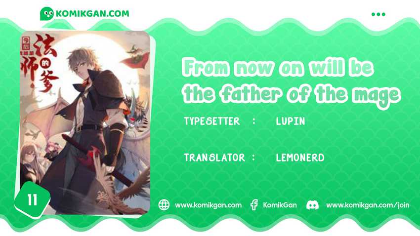From Now On, I Will Be The Father Of The Mage Chapter 11