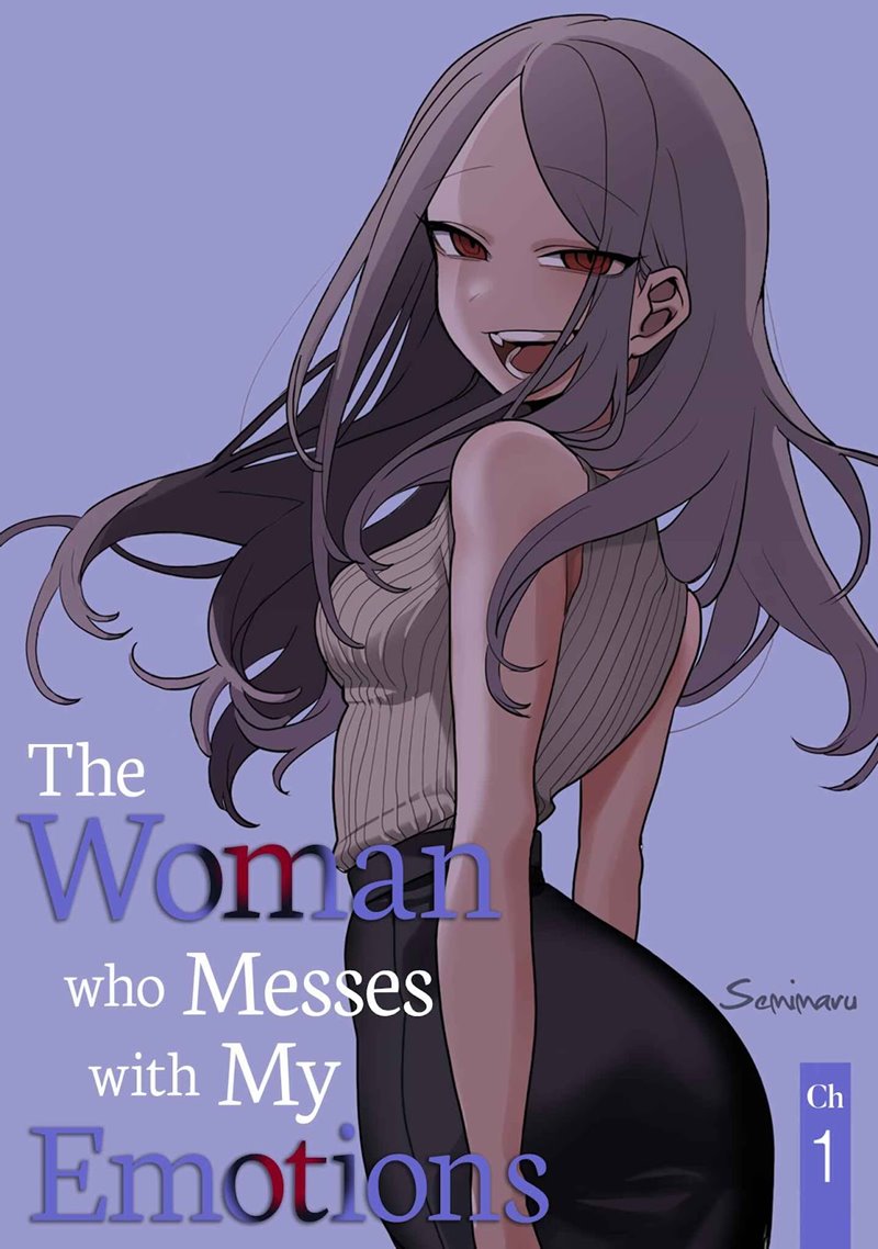 The Woman Who Messes With My Emotions Chapter 1