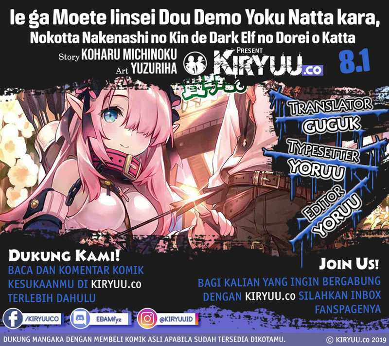 Ie Ga Moete Jinsei Dou Demo Yoku Natta Kara, Nokotta Nakenashi No Kin De Dark Elf No Dorei O Katta Chapter 8.1