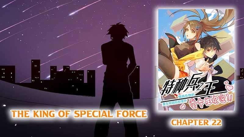 The King Of Special Force Chapter 22