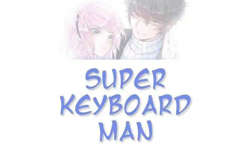 Super Keyboard Man Chapter 46