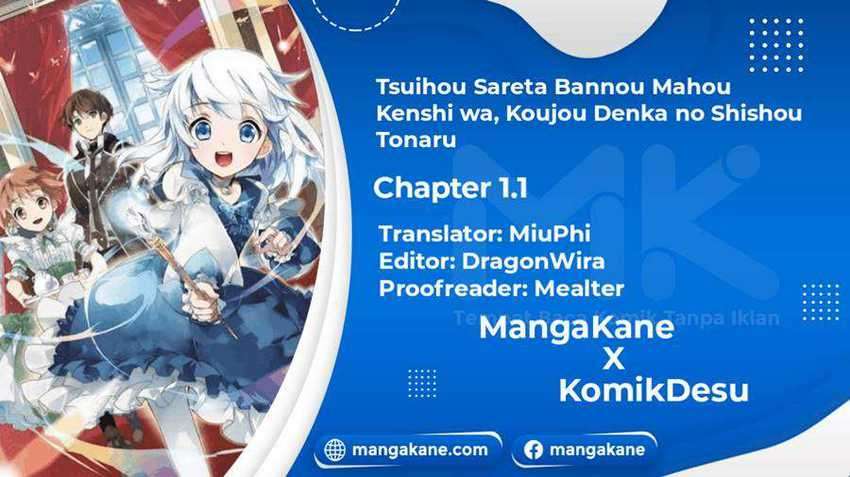 Tsuhousareta Bannou Mahou Kenshi Wa, Oujo Denka No Shishou To Naru Chapter 1.1