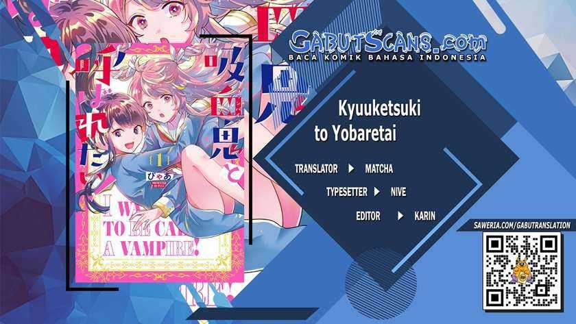 Kyuuketsuki To Yobaretai! Chapter 6.1