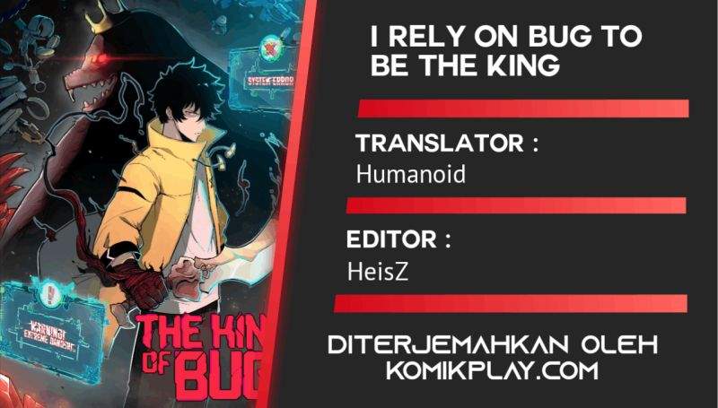 I Rely On Bug To Be The King Chapter 13