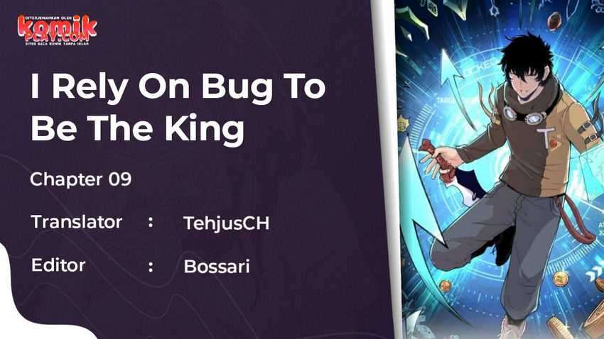 I Rely On Bug To Be The King Chapter 9