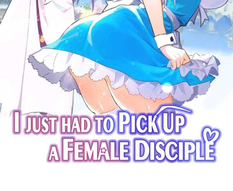 I Just Had To Pick Up A Female Disciple Chapter 6