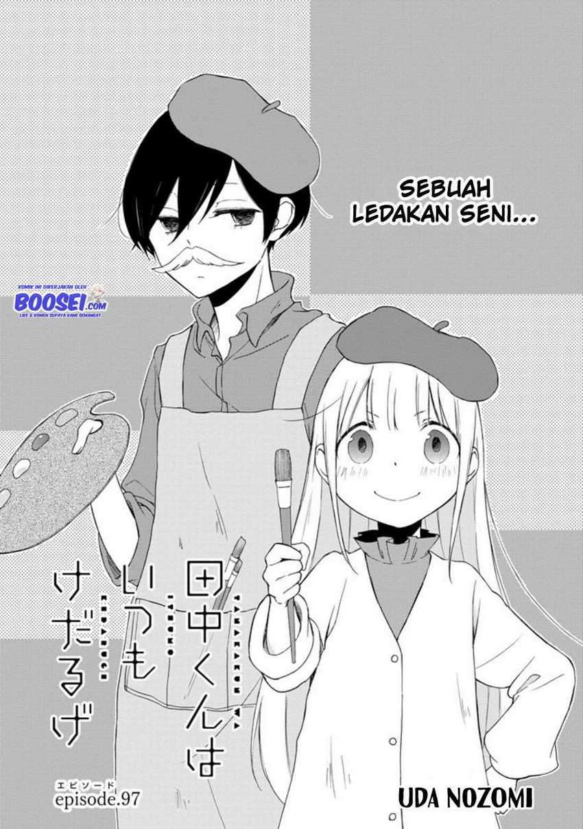 Tanaka-kun Wa Itsumo Kedaruge Chapter 97