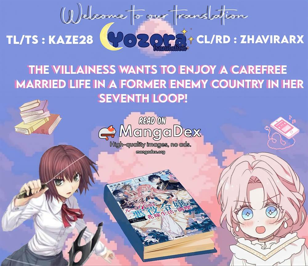 The Villainess Wants To Enjoy A Carefree Married Life In A Former Enemy Country In Her Seventh Loop! Chapter 22