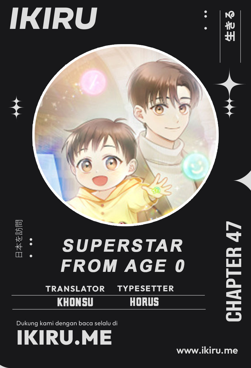 Superstar From Age 0 Chapter 47