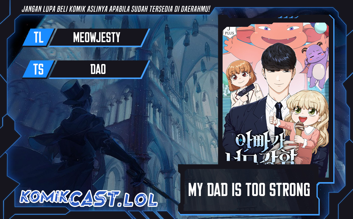 My Dad Is Too Strong Chapter 152