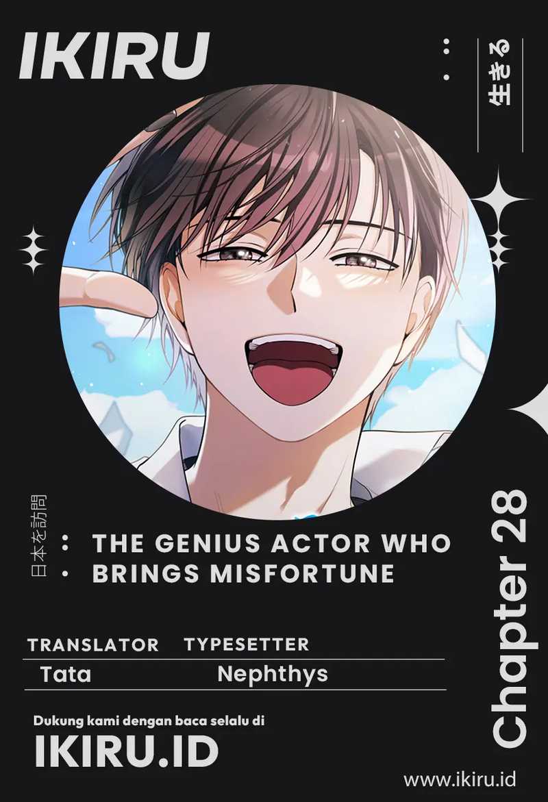 The Genius Actor Who Brings Misfortune Chapter 28