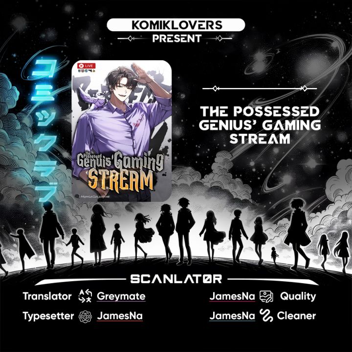 The Possessed Genius’ Gaming Stream Chapter 2