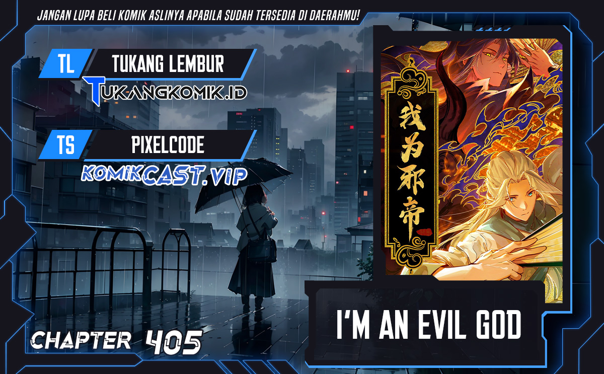 I’m An Evil God Chapter 405