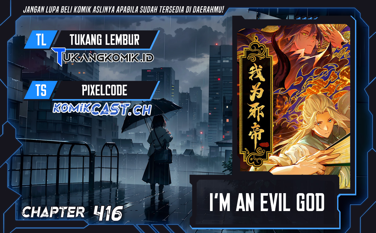 I’m An Evil God Chapter 416