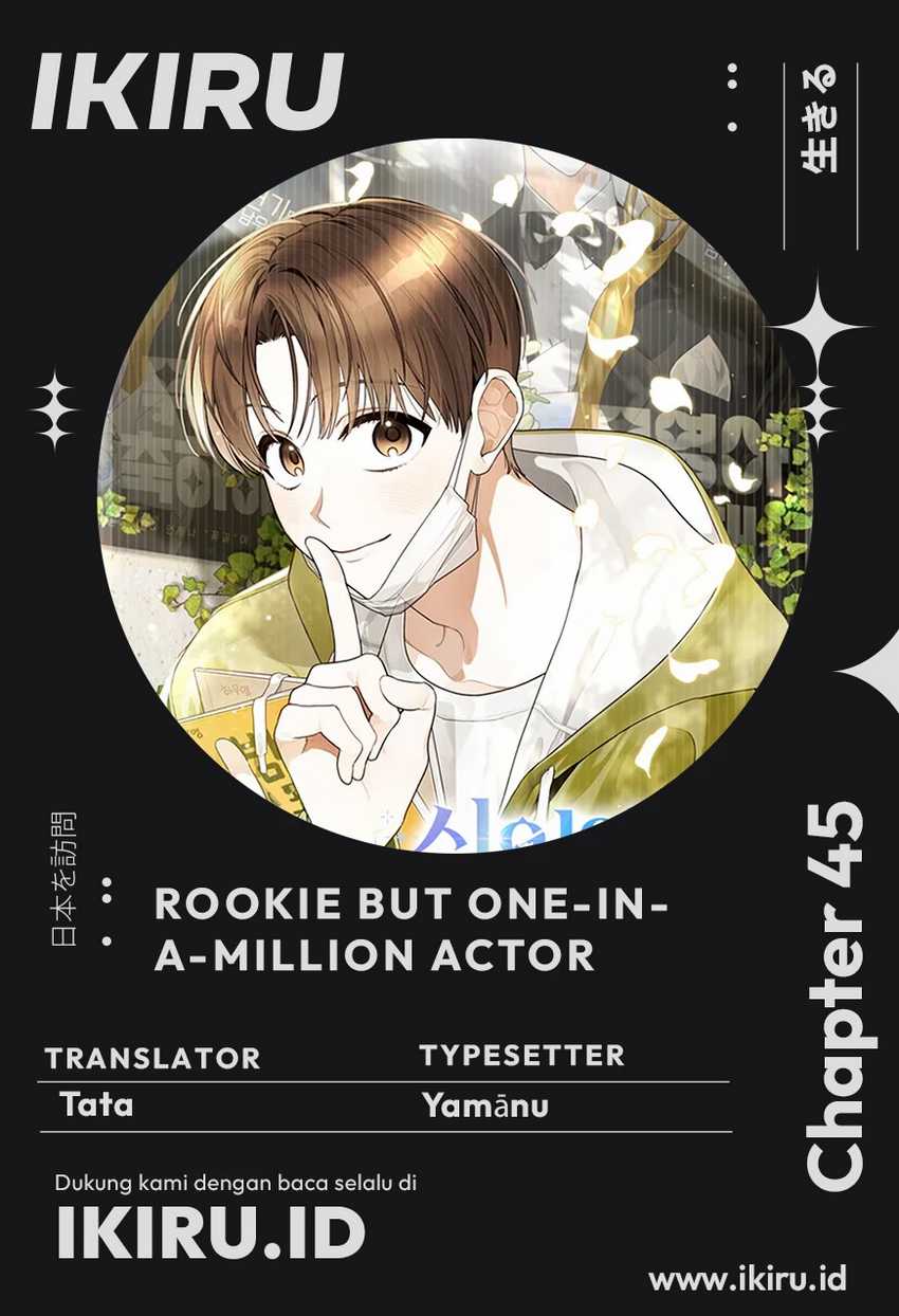 Rookie But One-in-a-million Actor Chapter 45