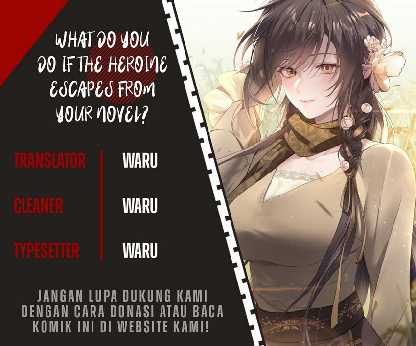 What Do You Do If The Heroine Escapes From Your Novel Chapter 7