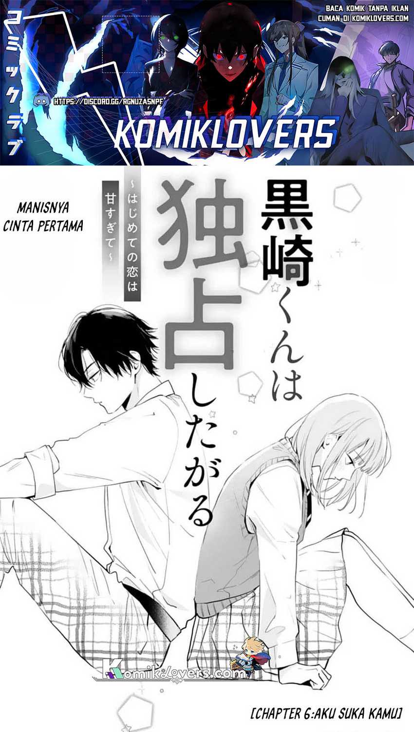 Kurosaki-kun Wa Dokusen Shitagaru Hajimete No Koi Wa Ama Sugite Chapter 6