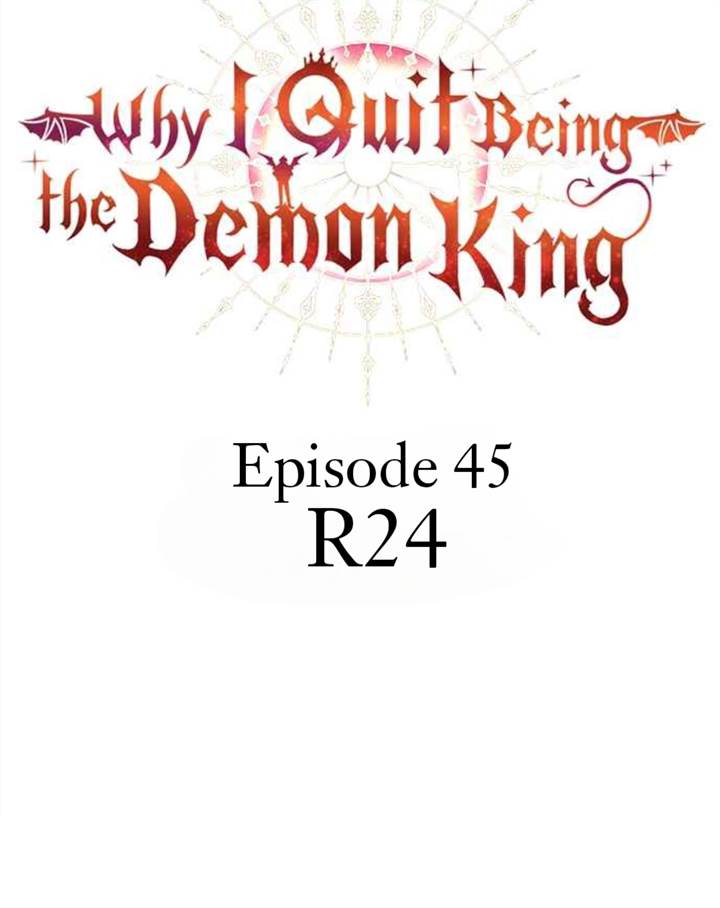 Why I Quit Being The Demon King Chapter 45