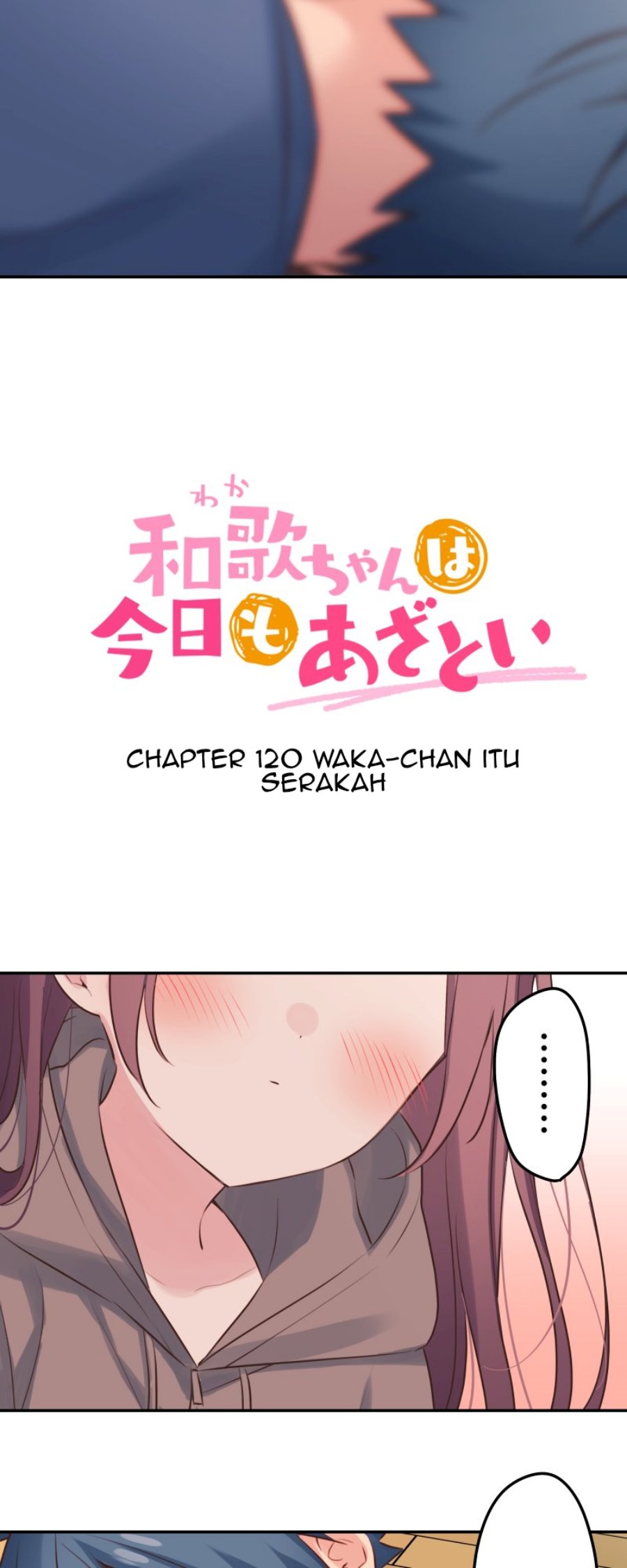 Waka-chan Wa Kyou Mo Azatoi Chapter 120