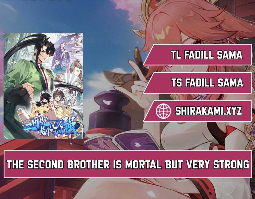 Second Senior Brother Is A Mortal But Very Strong Chapter 1