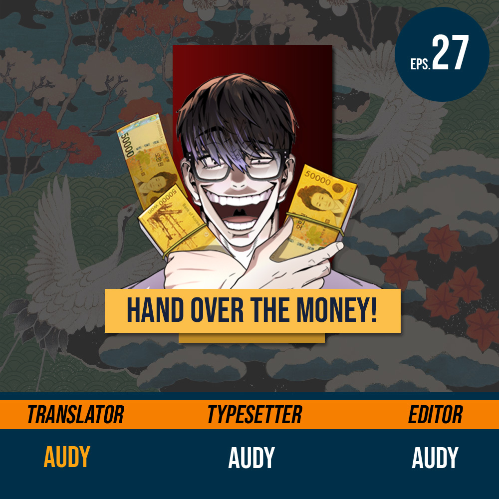 Hand Over The Money! Chapter 27