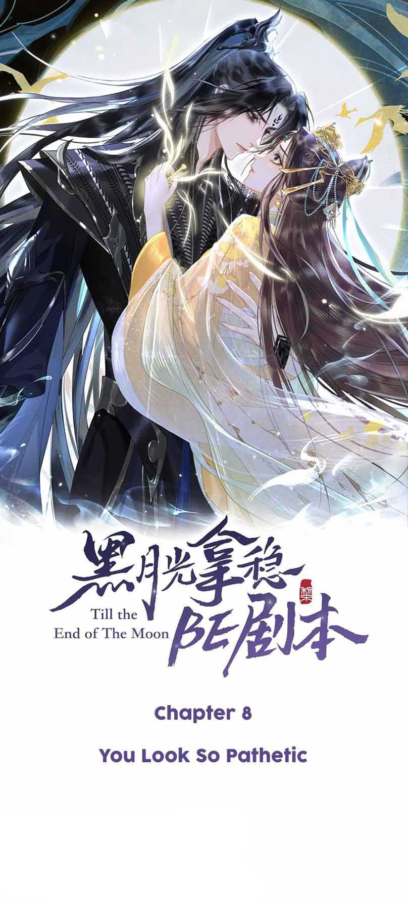 Till The End Of The Moon Chapter 8