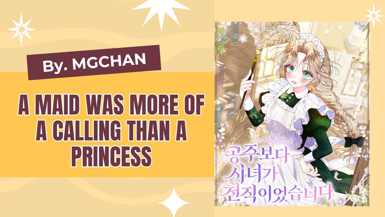 A Maid Was More Of A Calling Than A Princess Chapter 5