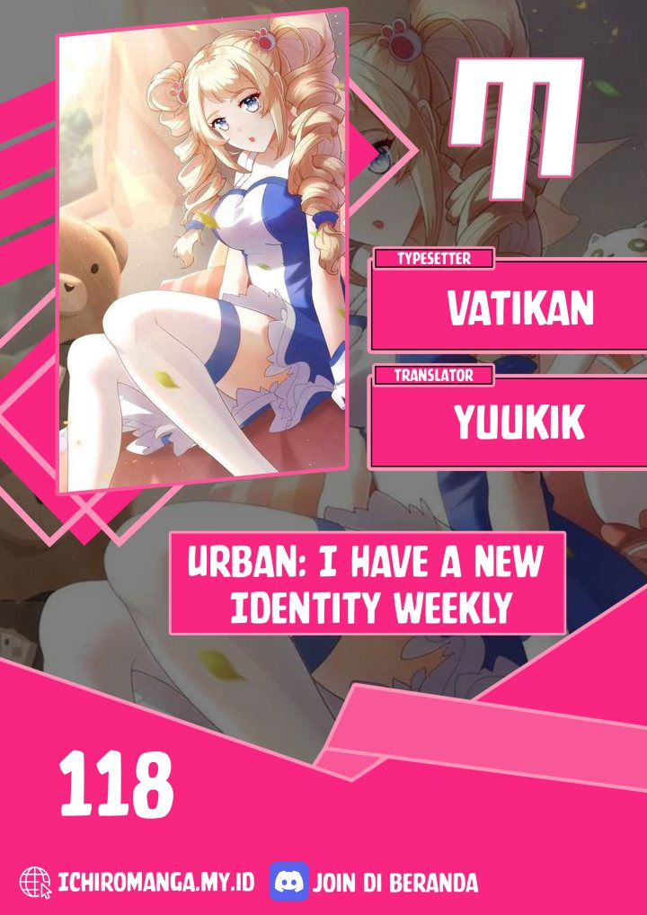 Urban I Have A New Identity Weekly Chapter 118