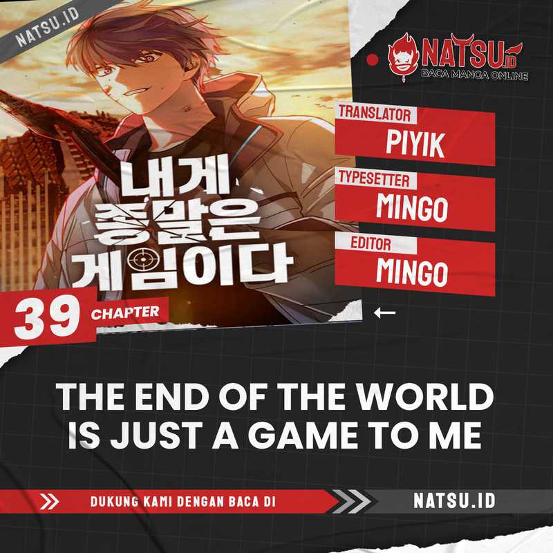 The End Is A Game To Me Chapter 39