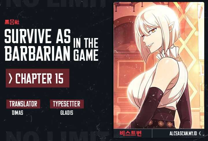 Survive As A Barbarian In The Game Chapter 15