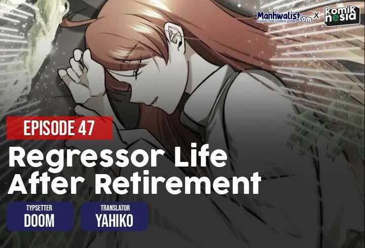 Regressor’s Life After Retirement Chapter 47
