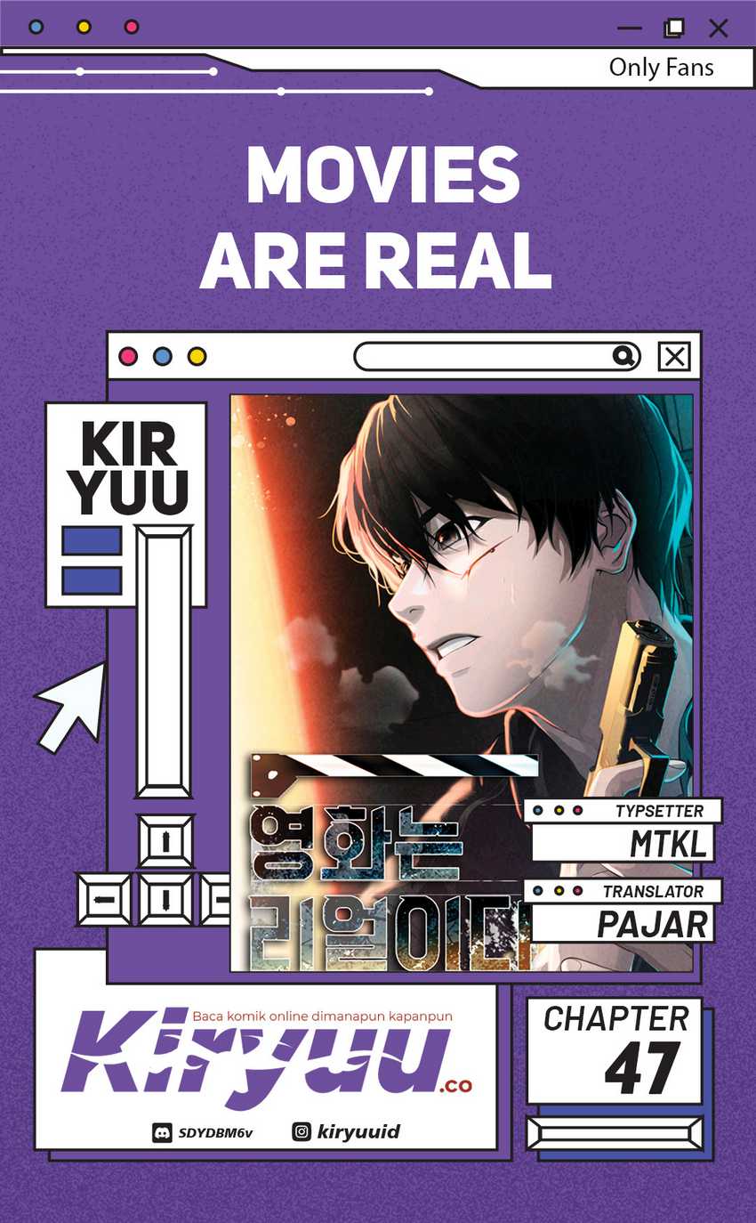 Movies Are Real Chapter 47